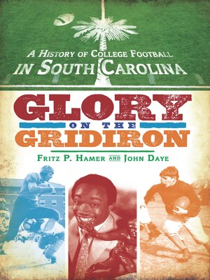A History of College Football in South Carolina - ebook